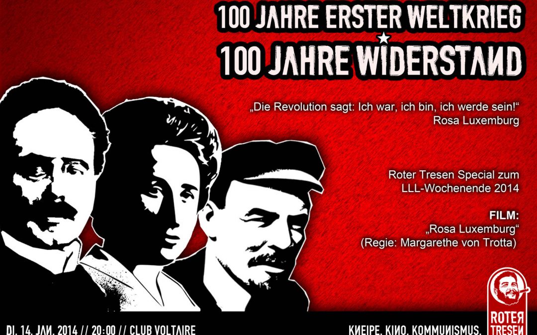 Roter Tresen // 14. Januar // Luxemburg, Liebknecht, Lenin!