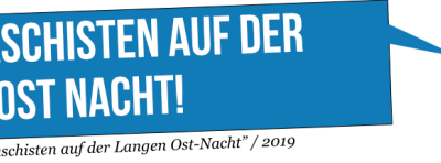 Offener Brief – Keine Faschisten auf der Langen Ost-Nacht!