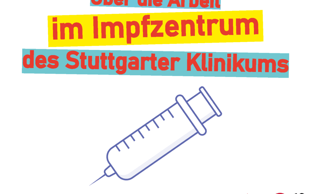 Interview: Azubis als billige Arbeitskraft in den Impfzentren des Klinikum Stuttgarts
