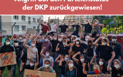 Solidarität macht stark! – Angriff auf den Parteienstatus der DKP zurückgewiesen!