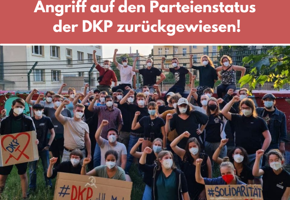 Solidarität macht stark! – Angriff auf den Parteienstatus der DKP zurückgewiesen!