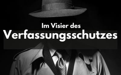 Im Visier des Verfassungsschutzes – Erneuter Anquatschversuch in Baden-Württemberg