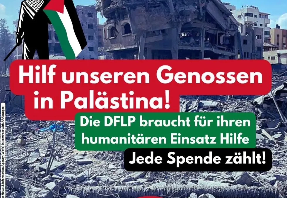 Hilf unseren Genossen in Palästina! Die DFLP braucht für ihren humanitären Einsatz Hilfe